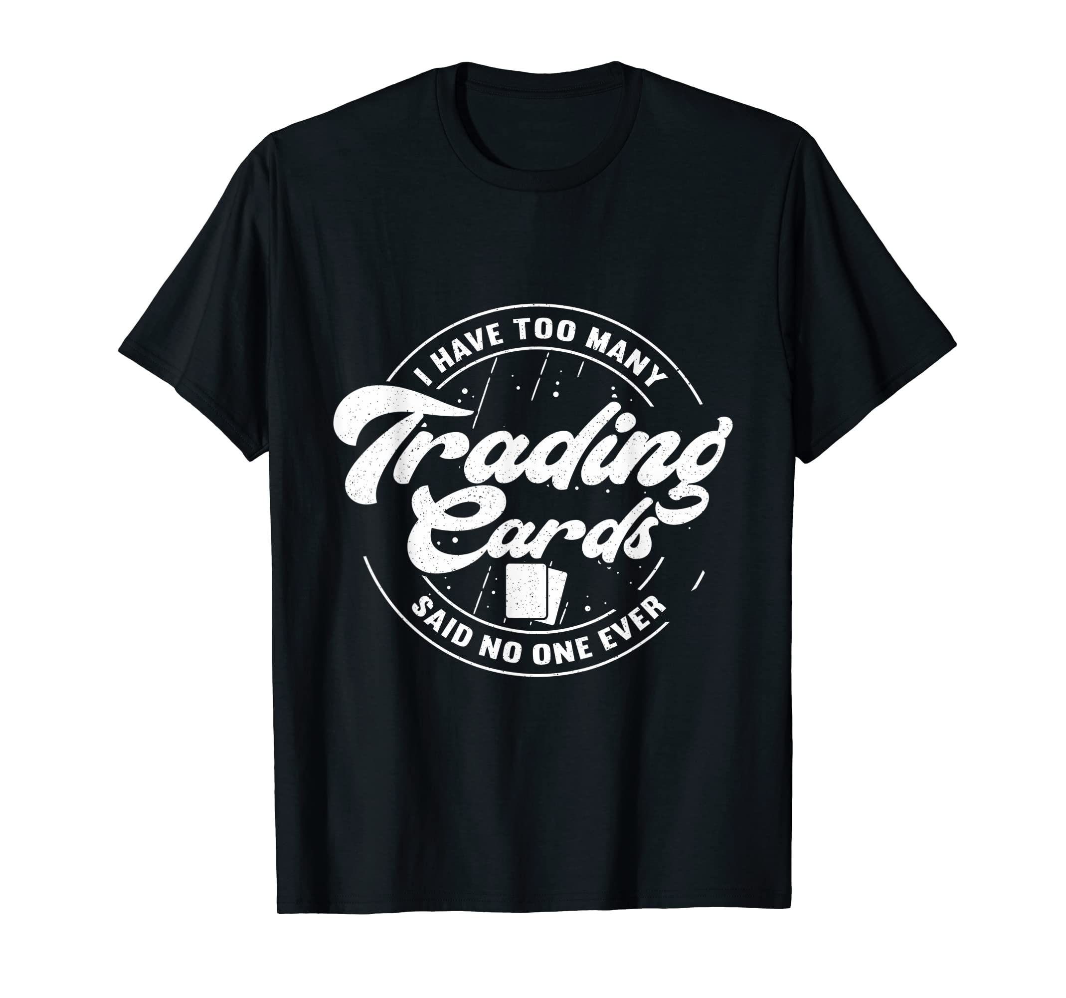 Trading Cards Collector Dad Card T-Shirt - Aesthetic Graphic Men Women - T-Shirt, Sweatshirt, Hoodie