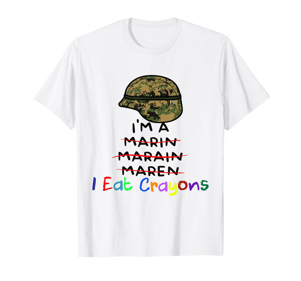 Funny Crayon Eater Im Not Marin Military T-Shirt - Graphic Print Men Women - T-Shirt, Sweatshirt, Hoodie
