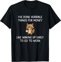 I've Done Horrible Things for Money, Raccoon, Funny, - Adult & Kids T-Shirts, Sweatshirts & Hoodies apparel design preview 1