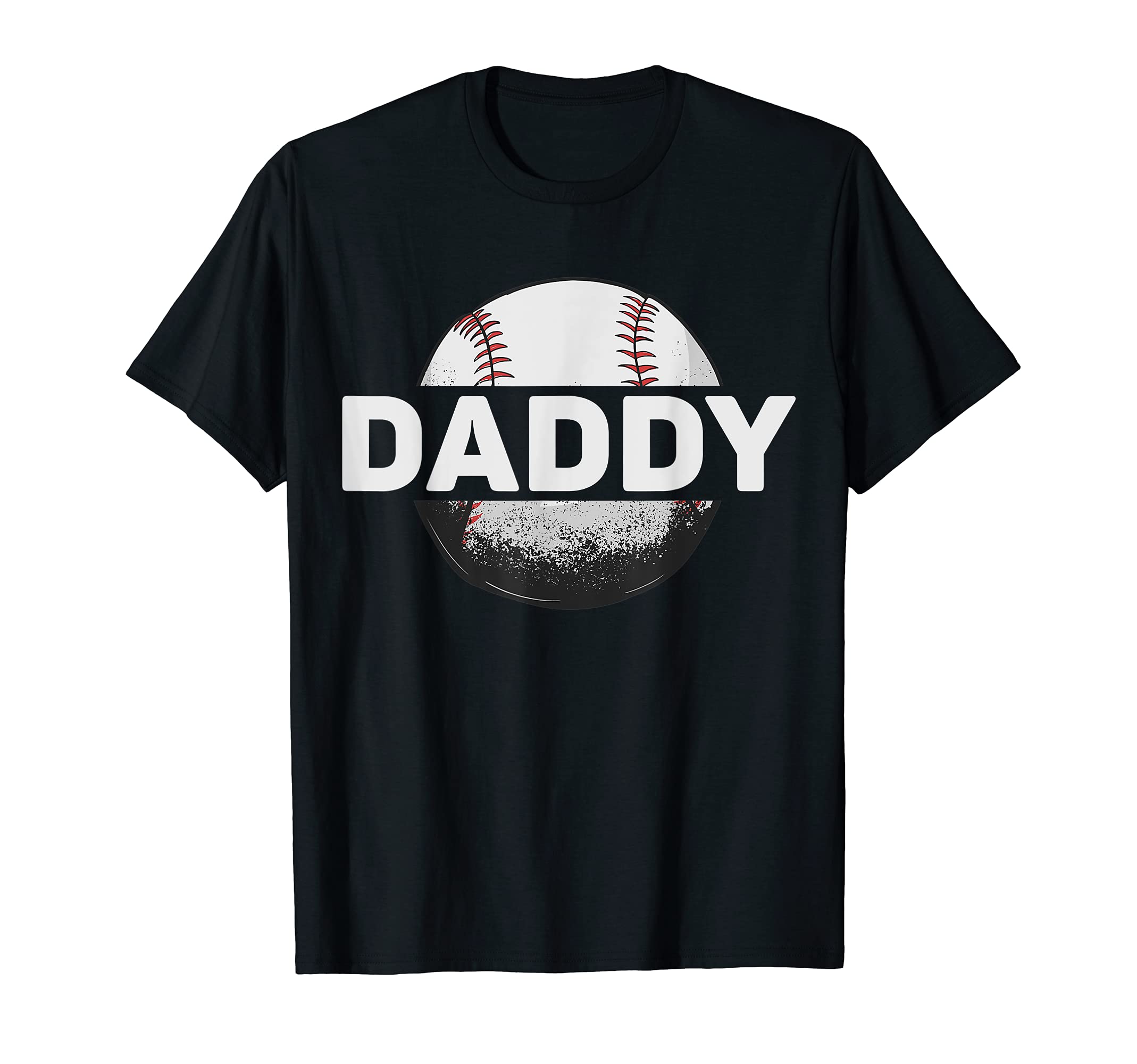 Baseball Daddy Dad Baseball Ball T-Shirt - Fun Novelty Design Men Women - T-Shirt, Sweatshirt, Hoodie