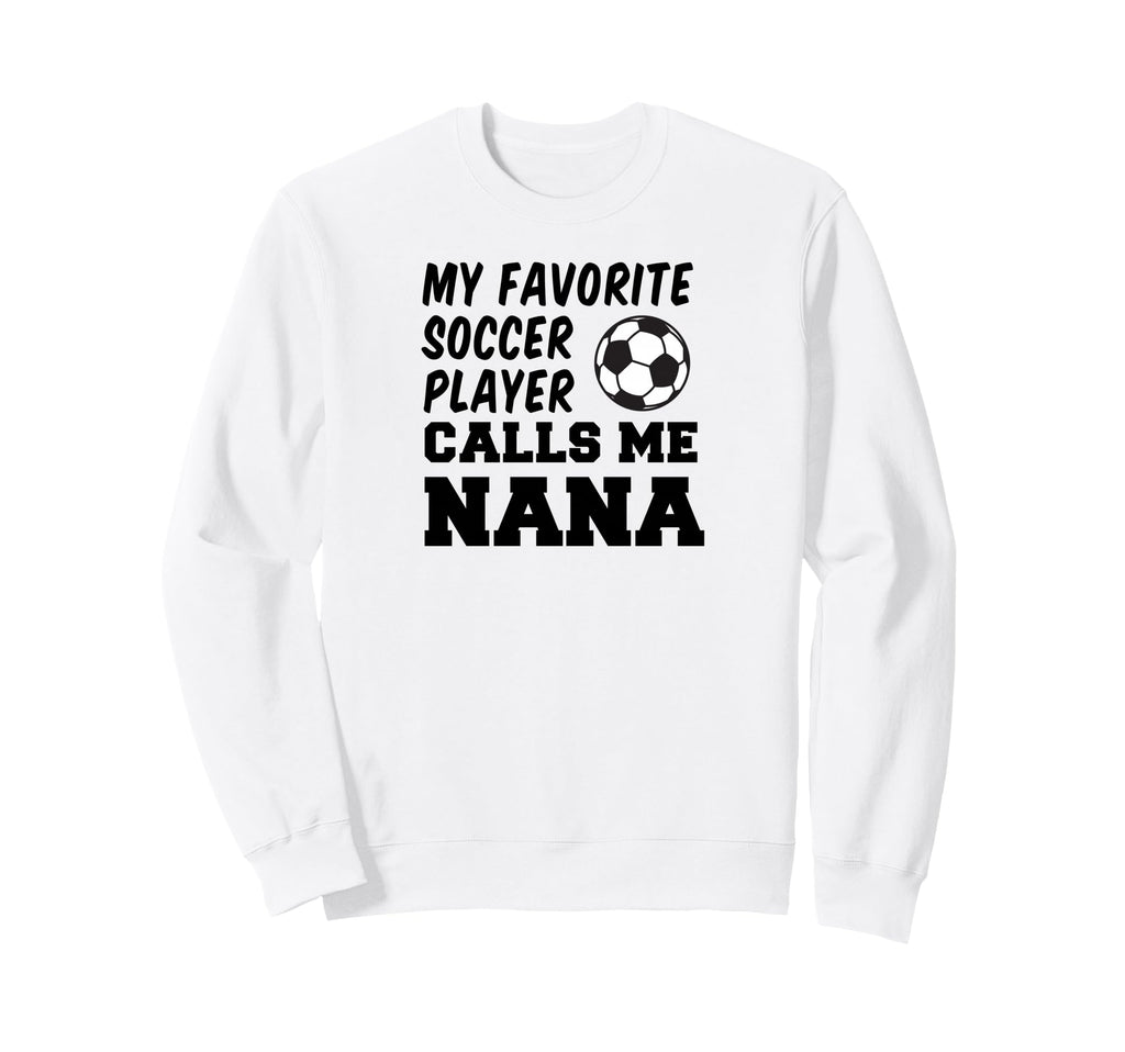 My Favorite Soccer Player Calls Me Sweatshirt - Custom Art Print Unisex - T-Shirt, Sweatshirt, Hoodie