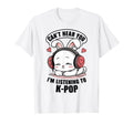 K Pop Shirts K Pop Gifts T-Shirt - Fun Novelty Design Men Women - T-Shirt, Sweatshirt, Hoodie