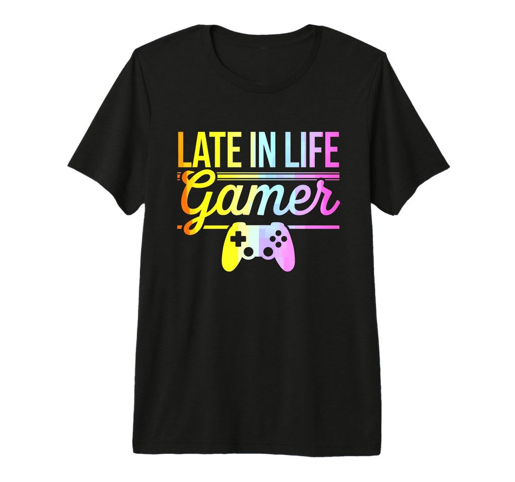 Late Life Gamer Older Senior New Video T-Shirt - Streetwear Style Unisex - T-Shirt, Sweatshirt, Hoodie