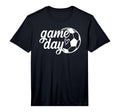 Game Day Soccer Ball Soccer Game Day T-Shirt - Streetwear Style for Adults - T-Shirt, Sweatshirt, Hoodie