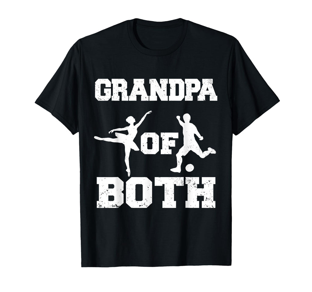 Grandpa Both Ballet Soccer Funny T-Shirt - Custom Art Print for Adults - T-Shirt, Sweatshirt, Hoodie