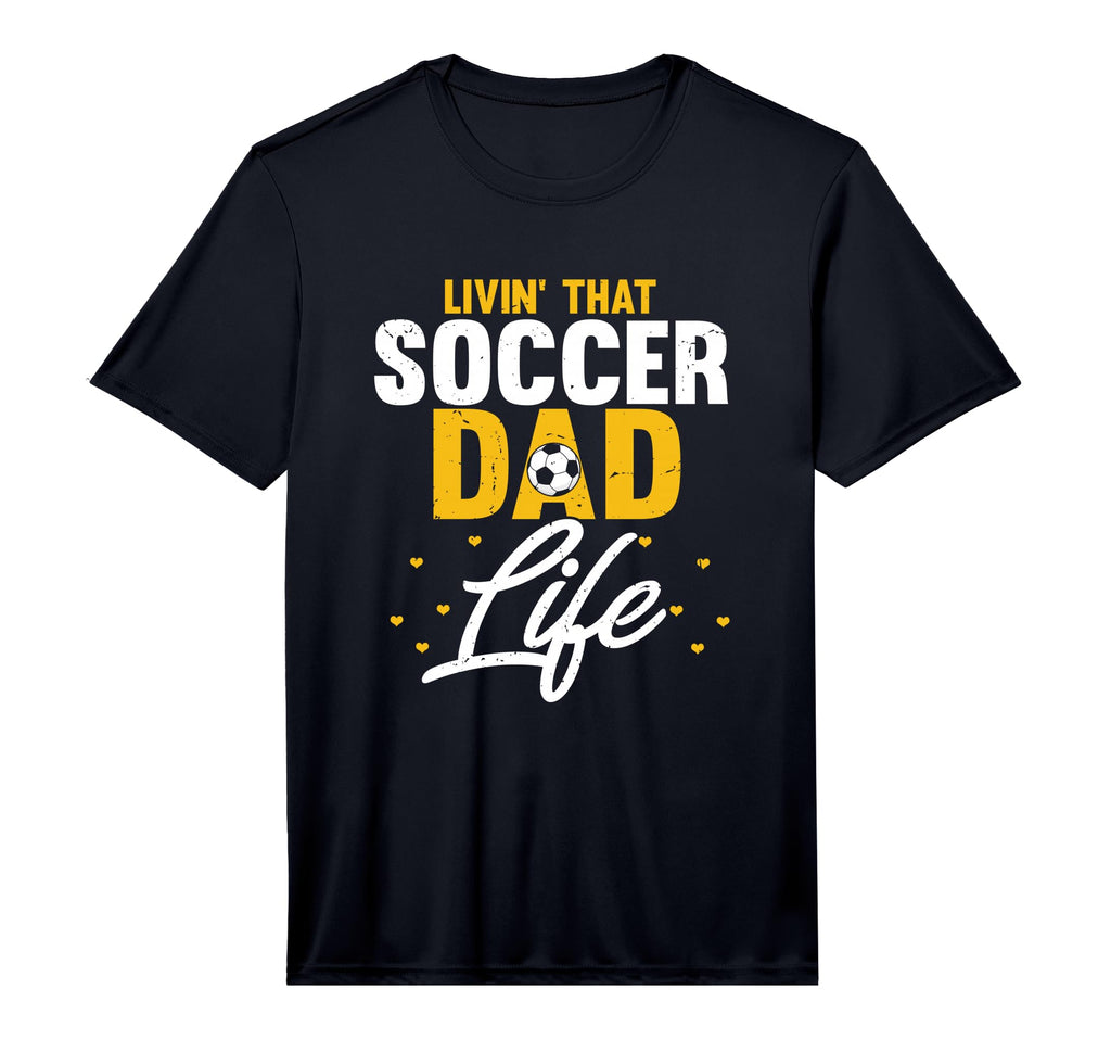 Mens Livin That Soccer Dad Life T-Shirt - Custom Art Print for Adults - T-Shirt, Sweatshirt, Hoodie
