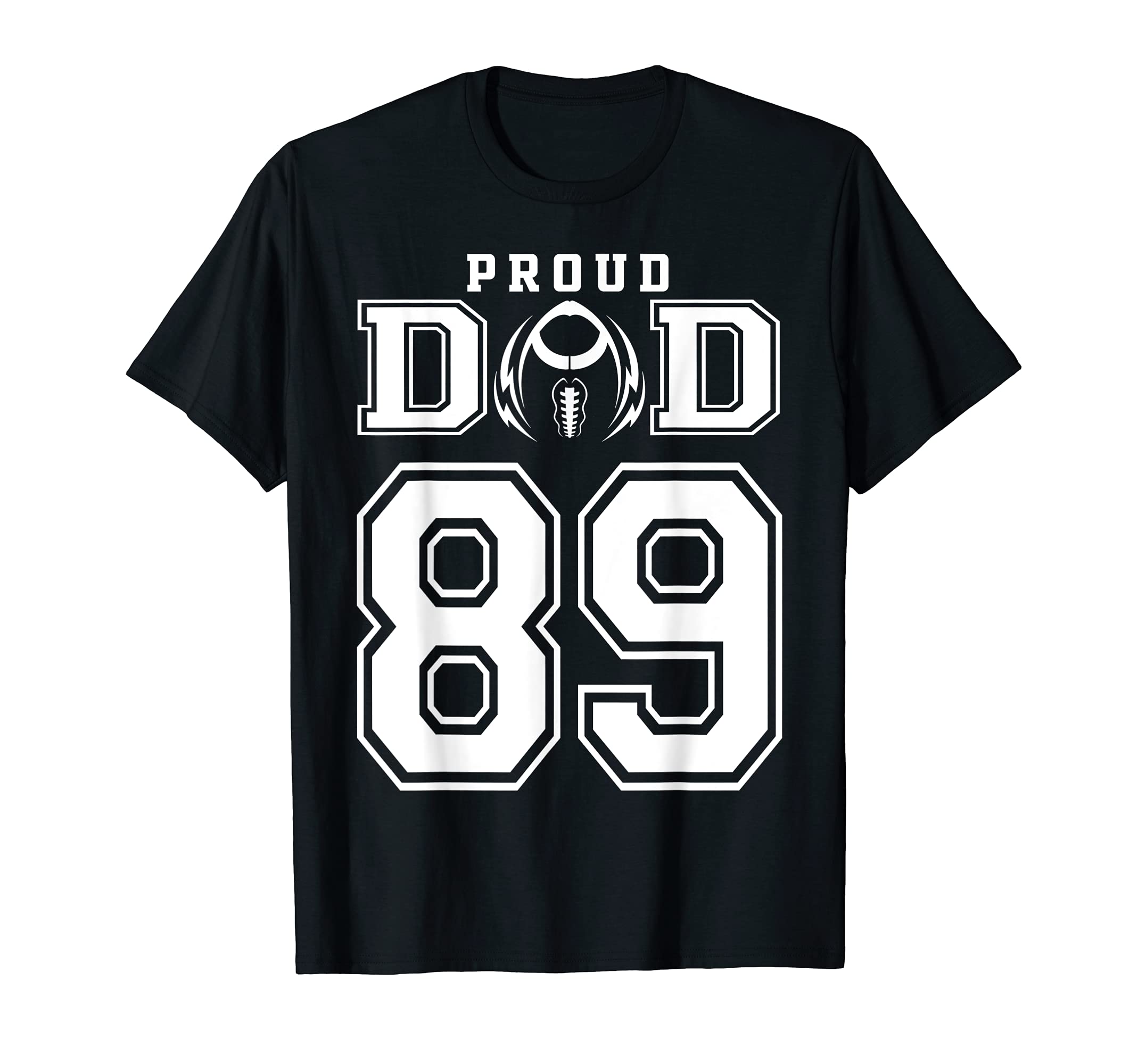 Custom Proud Football Dad Number 89 T-Shirt - Custom Art Print for Adults - T-Shirt, Sweatshirt, Hoodie