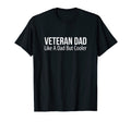 Mens Veteran Dad Like Dad But Cooler T-Shirt - Fun Novelty Design Men Women - T-Shirt, Sweatshirt, Hoodie