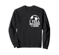 Soccer Parent Sweatshirt - Casual Everyday Wear Unisex - T-Shirt, Sweatshirt, Hoodie