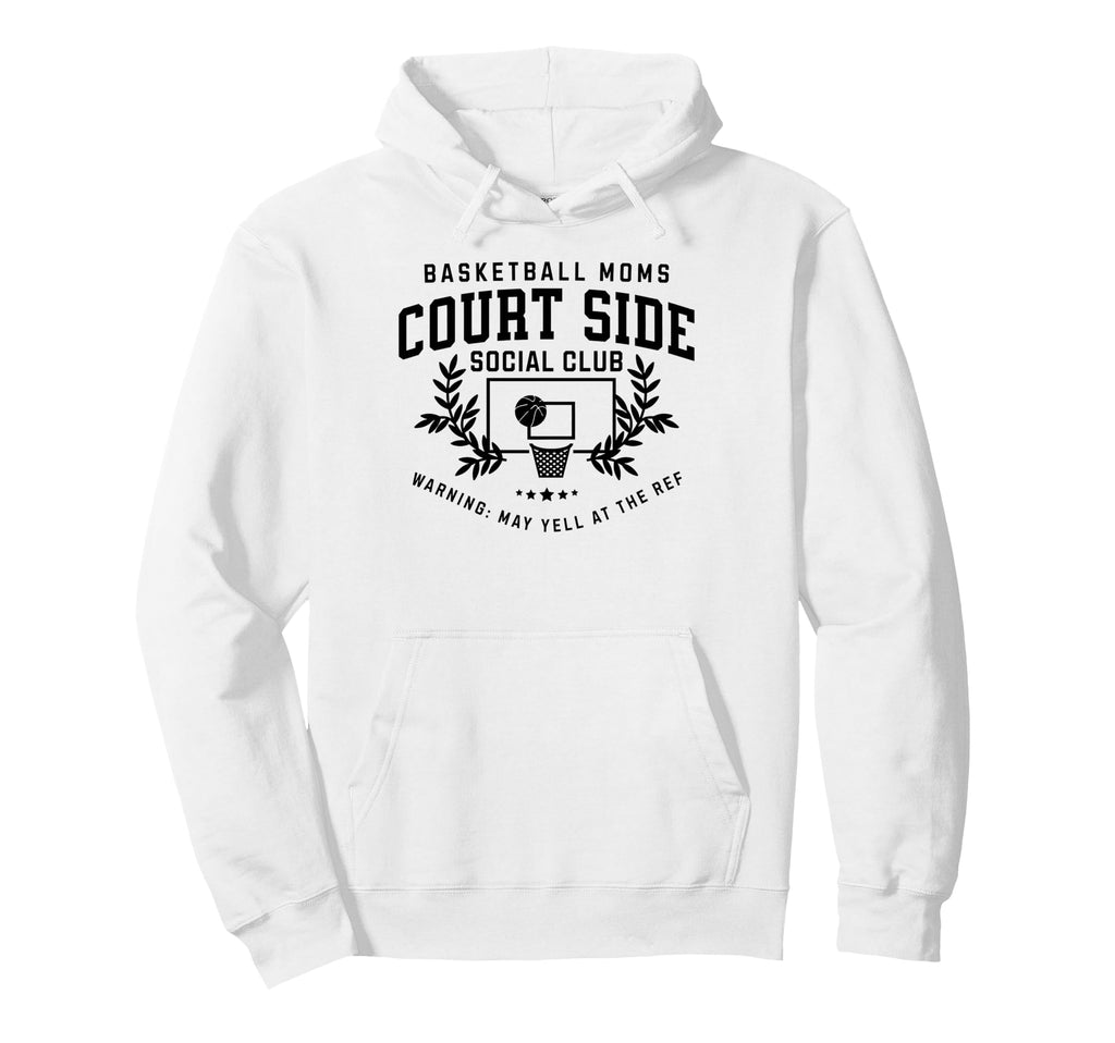 Basketball Moms Court Side Social Club Hoodie - Graphic Print Men Women - T-Shirt, Sweatshirt, Hoodie