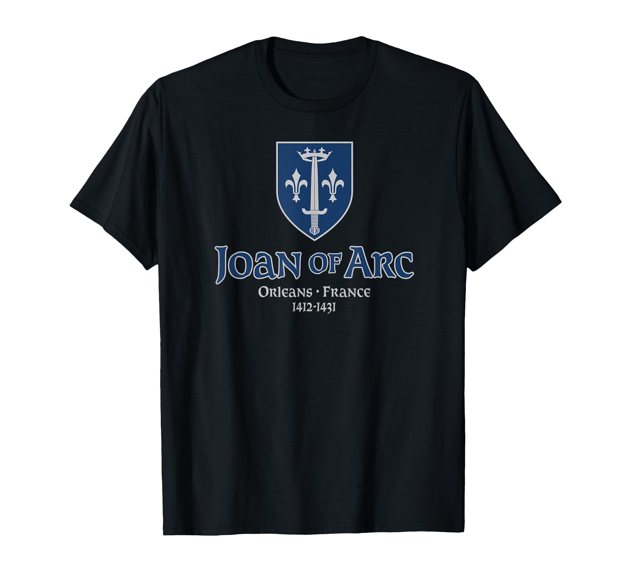 Joan Arc Crest Orleans France 1412 1431 T-Shirt - Trendy Graphic Unisex - T-Shirt, Sweatshirt, Hoodie