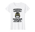 Womens Super Sexy Soccer Mom Messy T-Shirt - Minimalist Print Men Women - T-Shirt, Sweatshirt, Hoodie