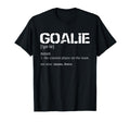 Goalie Definition Soccer Goalie T-Shirt - Streetwear Style for Adults - T-Shirt, Sweatshirt, Hoodie