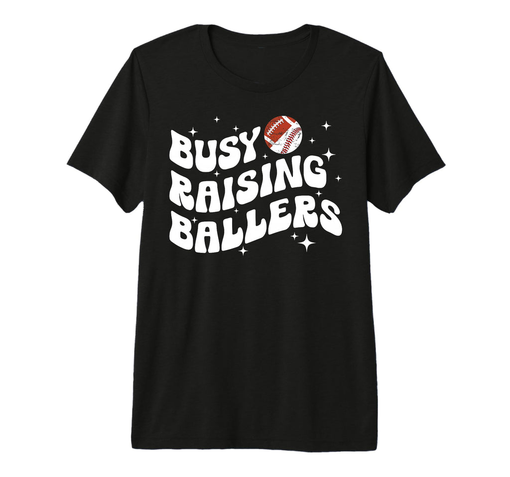 Busy Raising Ballers Football T-Shirt - Minimalist Print Men Women - T-Shirt, Sweatshirt, Hoodie