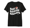 Busy Raising Ballers Football T-Shirt - Minimalist Print Men Women - T-Shirt, Sweatshirt, Hoodie