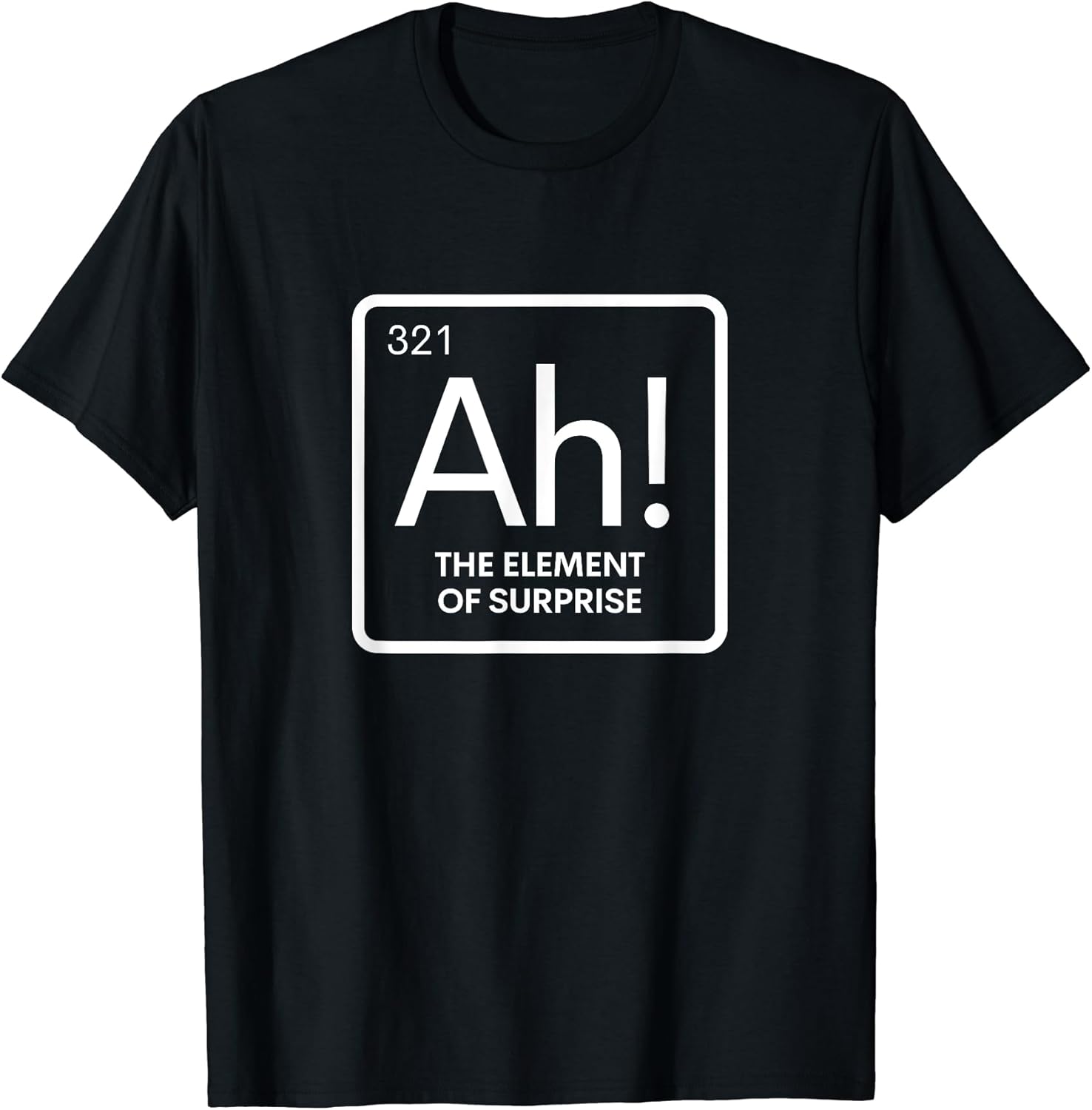 Periodic Element of Surprise Sarcastic Chemistry - Adult & Kids T-Shirts, Sweatshirts & Hoodies apparel design preview 1