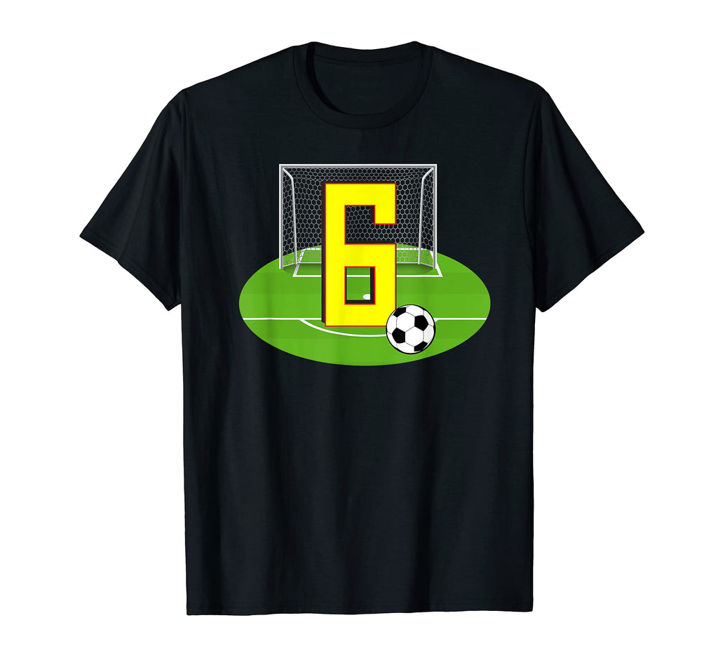 Number 6 6Th Birthday Soccer 6 Years Old T-Shirt - Streetwear Style Unisex - T-Shirt, Sweatshirt, Hoodie
