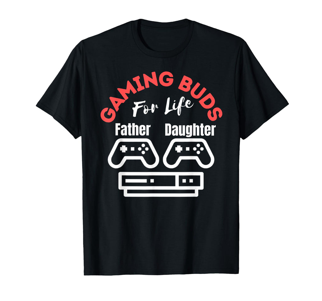 Father And Daughter Gaming Buds Life T-Shirt - Minimalist Print Men Women - T-Shirt, Sweatshirt, Hoodie