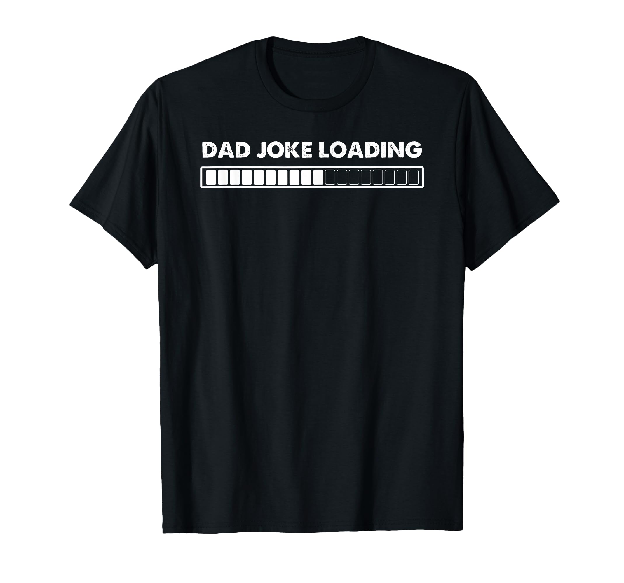 Funny Dad Joke Downloading T-Shirt - Casual Everyday Wear Men Women - T-Shirt, Sweatshirt, Hoodie