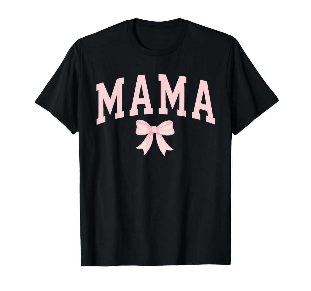 Coquette Bow Mama Mom Mothers Day T-Shirt - Novelty Apparel for Adults - T-Shirt, Sweatshirt, Hoodie