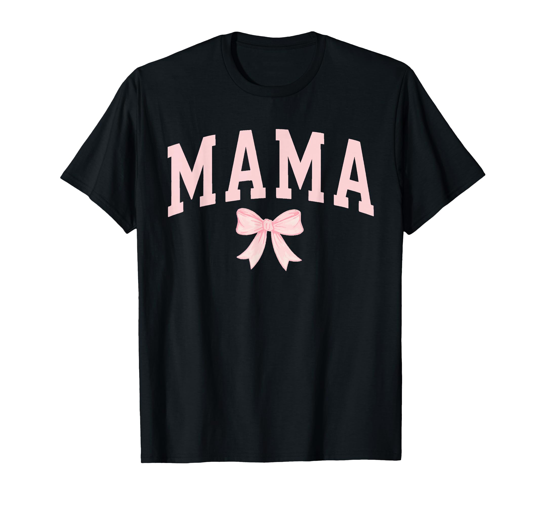 Coquette Bow Mama Mom Mothers Day T-Shirt - Novelty Apparel for Adults - T-Shirt, Sweatshirt, Hoodie