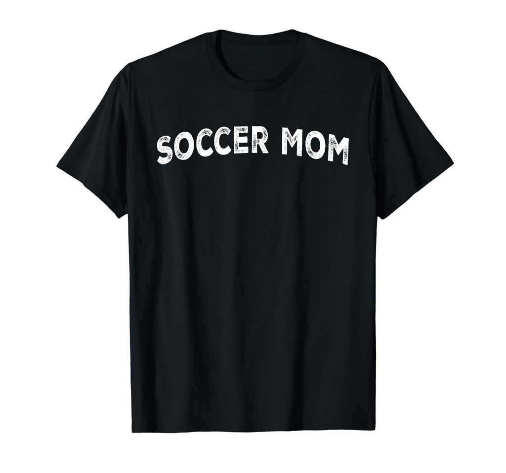 Soccer Mom T-Shirt - Streetwear Style for Adults - T-Shirt, Sweatshirt, Hoodie