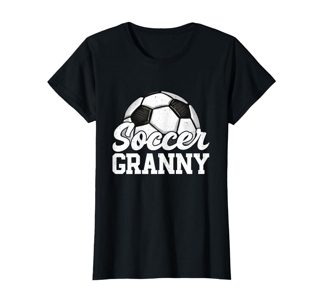 Soccer Granny Gifts Mothers Day T-Shirt - Casual Everyday Wear Unisex - T-Shirt, Sweatshirt, Hoodie