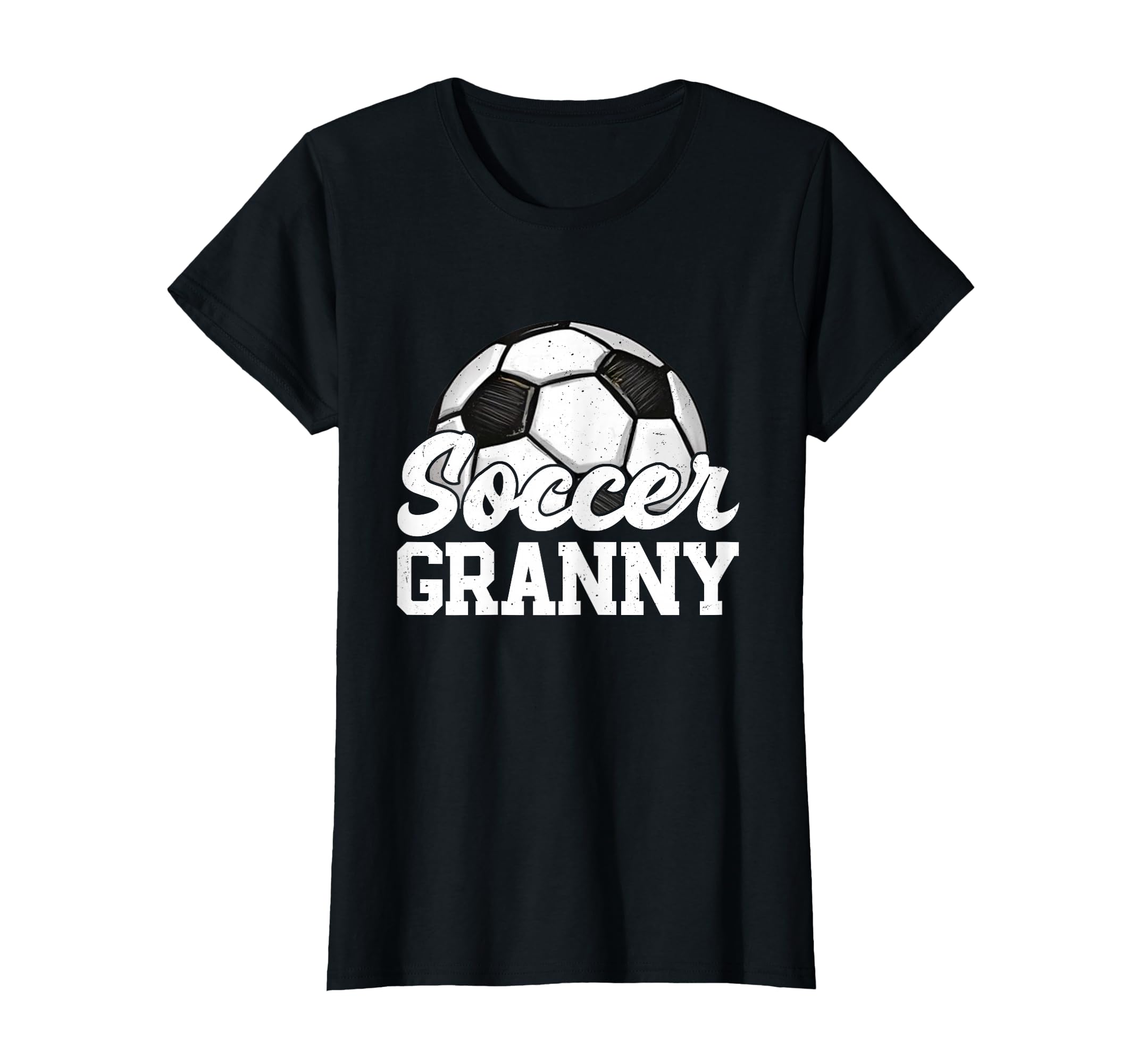 Soccer Granny Gifts Mothers Day T-Shirt - Casual Everyday Wear Unisex - T-Shirt, Sweatshirt, Hoodie