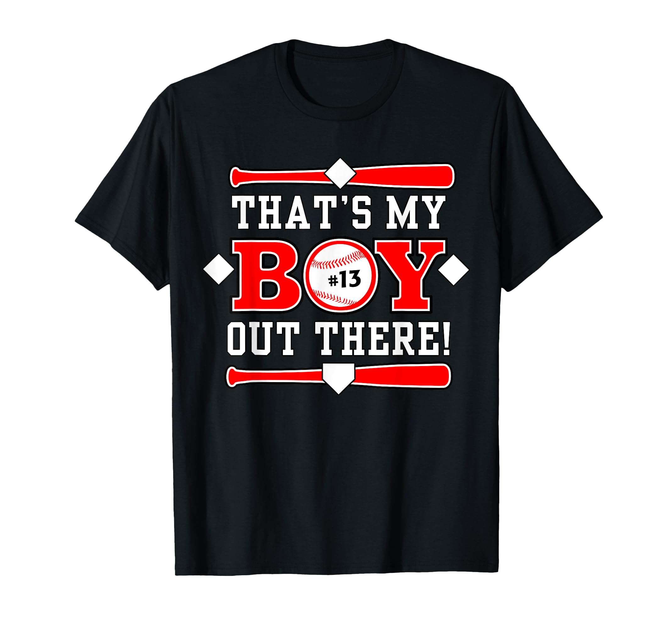 13 Thats My Out There Baseball Mom Dad T-Shirt - Novelty Apparel Men Women - T-Shirt, Sweatshirt, Hoodie