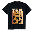 10 Year Old Soccer Birthday 10Th T-Shirt - Fun Novelty Design for Adults - T-Shirt, Sweatshirt, Hoodie