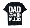 Soccer Volleyball Father Dad Ballers T-Shirt - Streetwear Style Men Women - T-Shirt, Sweatshirt, Hoodie
