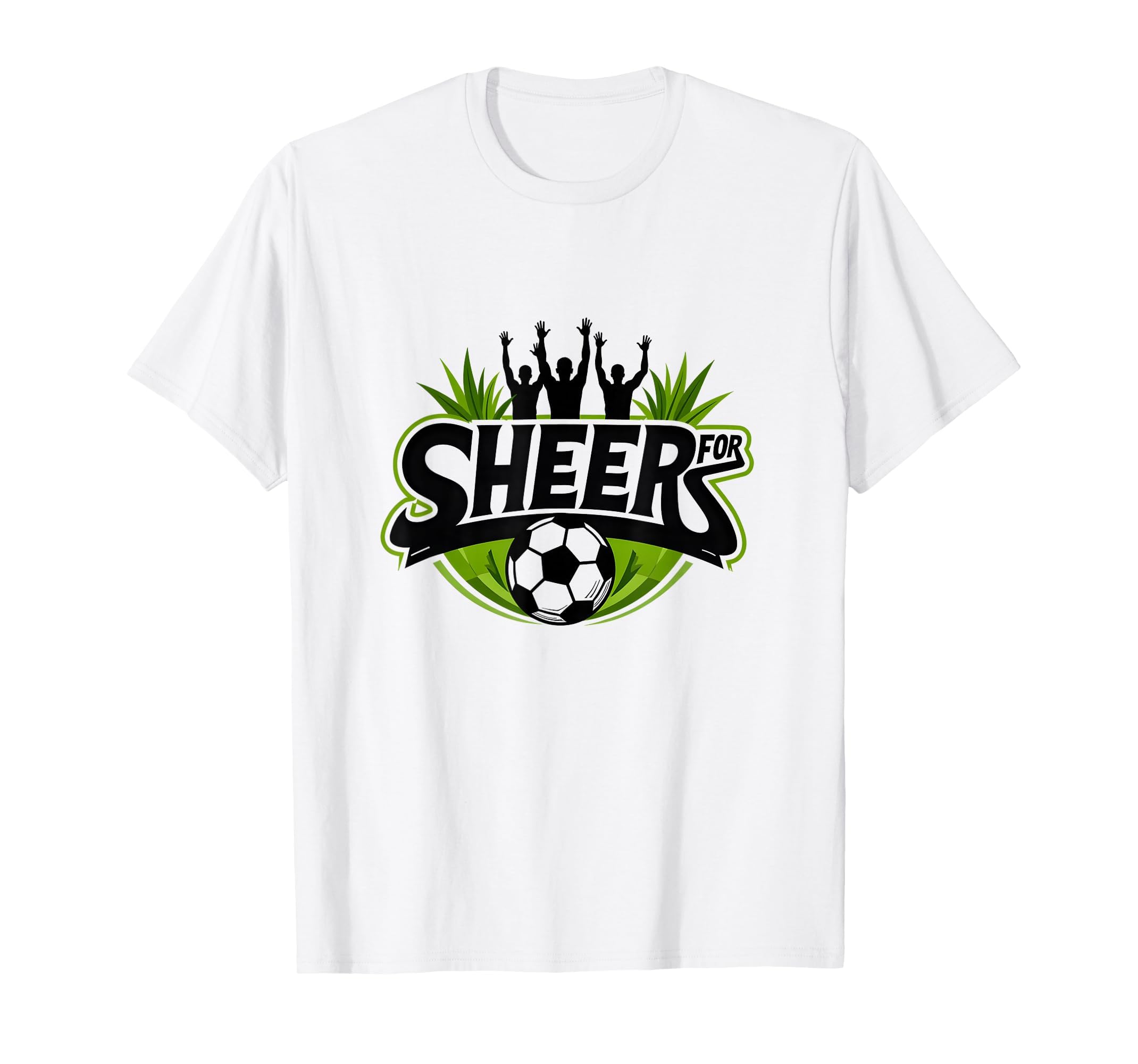 Sheer Soccer Fans Passionate Cheering T-Shirt - Graphic Print Unisex - T-Shirt, Sweatshirt, Hoodie