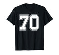 Number 70 Baseball Football Soccer T-Shirt - Casual Everyday Wear Unisex - T-Shirt, Sweatshirt, Hoodie