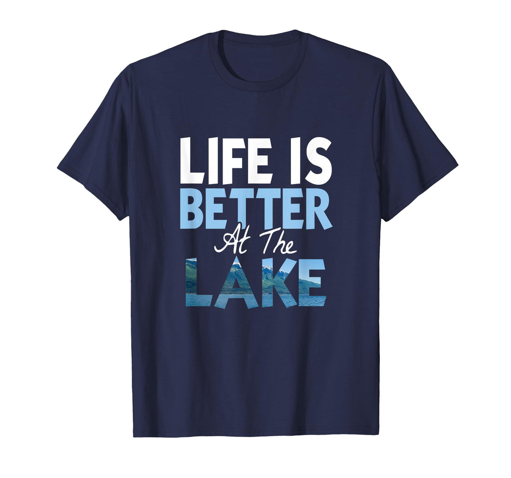 Life Is Better Lake Fishing Boating T-Shirt - Fun Novelty Design Men Women - T-Shirt, Sweatshirt, Hoodie