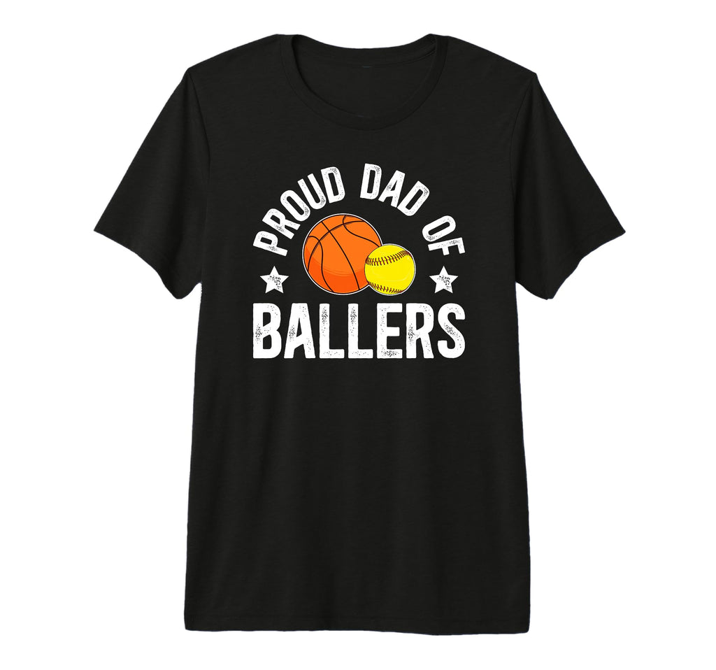 Mens Proud Dad Ballers Softball T-Shirt - Novelty Apparel Men Women - T-Shirt, Sweatshirt, Hoodie