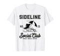 Sideline Social Club Soccer Mom Game Day T-Shirt - Minimalist Print Unisex - T-Shirt, Sweatshirt, Hoodie