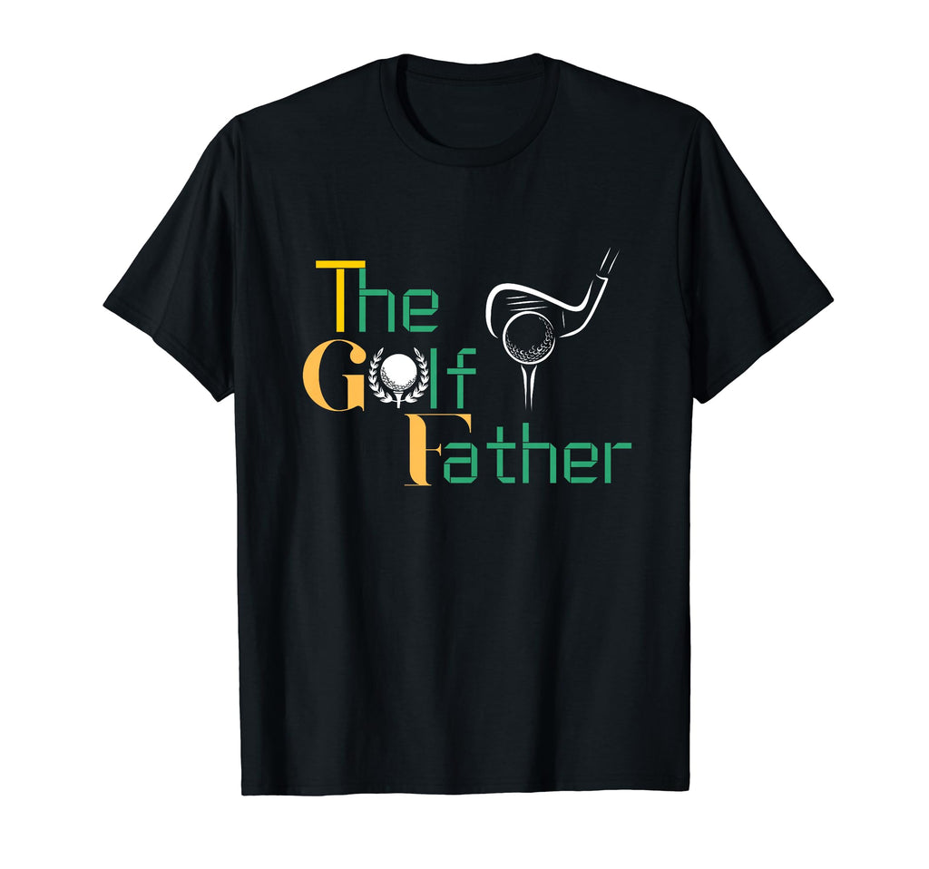 Funny Golf Father Dad Golf Golf Gifts T-Shirt - Unique Graphic Men Women - T-Shirt, Sweatshirt, Hoodie