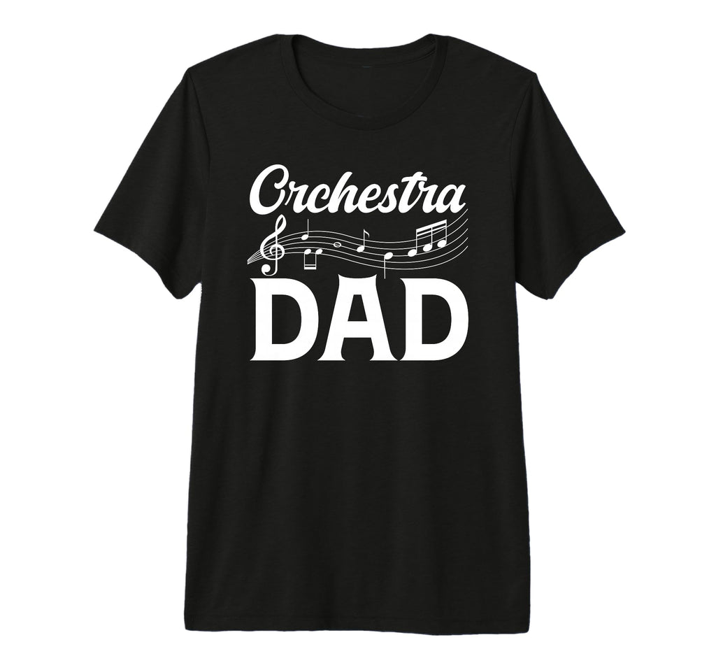 Mens Orchestra Dad Orchestra Musician T-Shirt - Novelty Apparel Men Women - T-Shirt, Sweatshirt, Hoodie