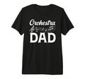 Mens Orchestra Dad Orchestra Musician T-Shirt - Novelty Apparel Men Women - T-Shirt, Sweatshirt, Hoodie
