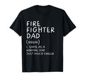 Firefighter Dad Definition Funny T-Shirt - Custom Art Print Unisex - T-Shirt, Sweatshirt, Hoodie