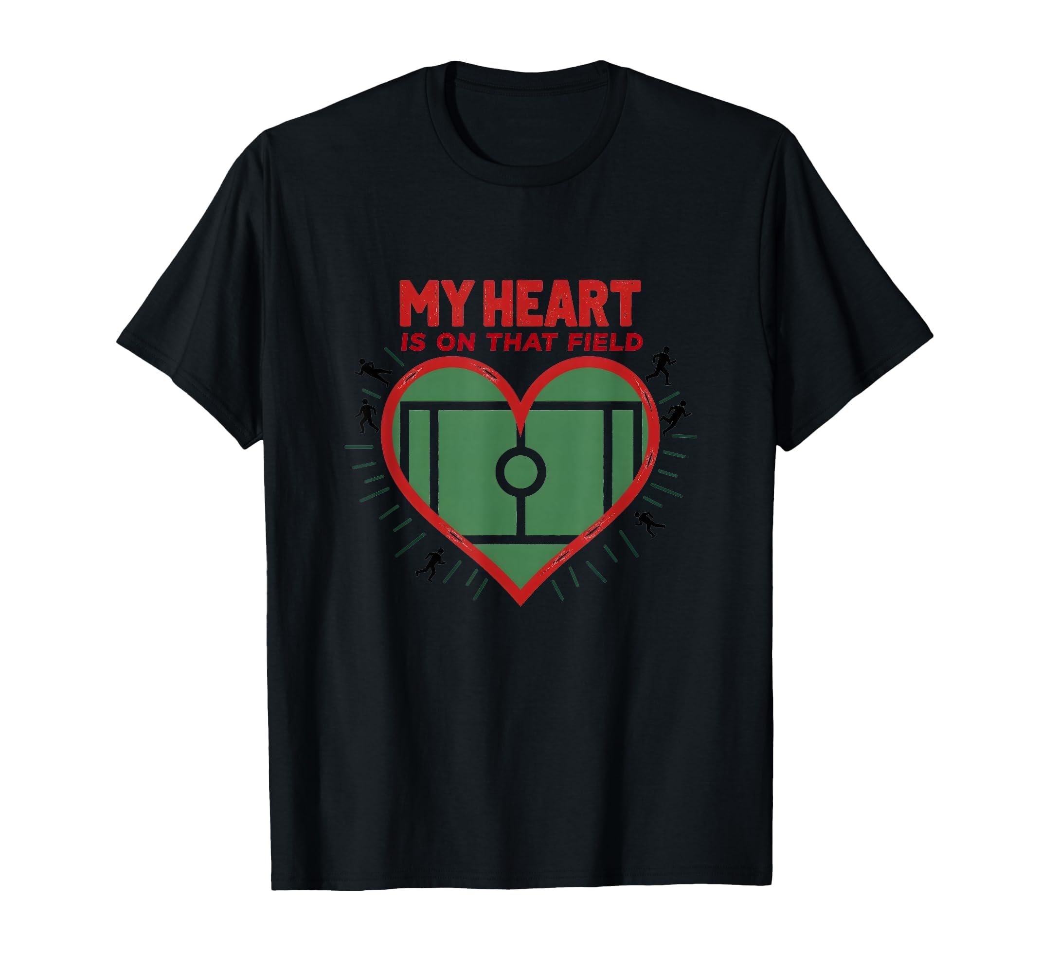 My Heart Is That Field Soccer Fan T-Shirt - Streetwear Style Unisex - T-Shirt, Sweatshirt, Hoodie