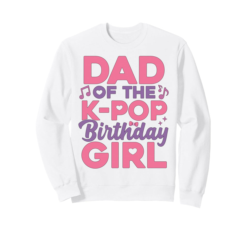 Dad Birthday Party Outfit Anime K Pop Sweatshirt - Novelty Apparel Unisex - T-Shirt, Sweatshirt, Hoodie