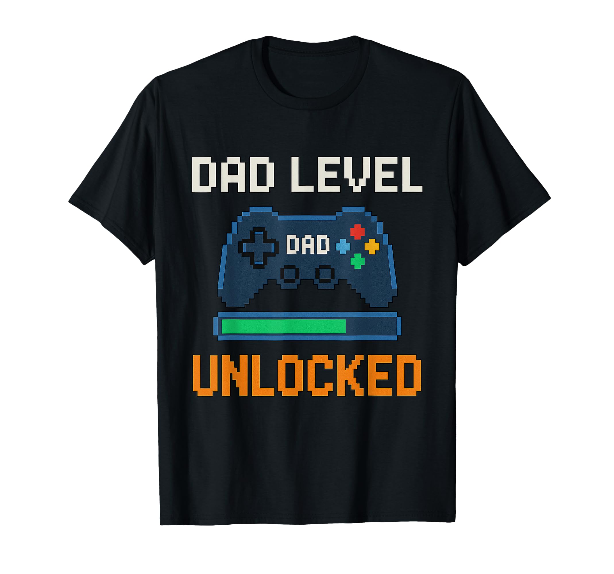 Dad Level Unlocked Funny Gamer T-Shirt - Casual Everyday Wear for Adults - T-Shirt, Sweatshirt, Hoodie
