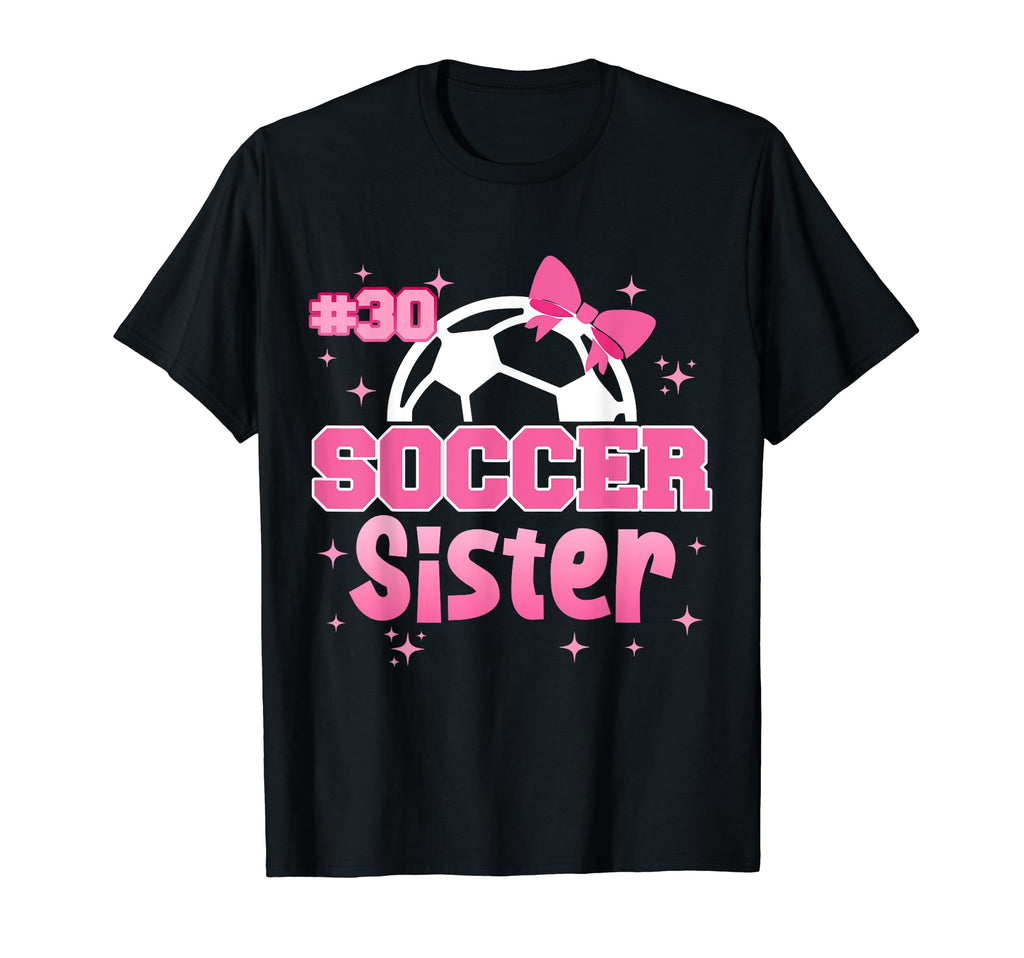 Soccer Sister Custom Soccer Player T-Shirt - Casual Everyday Wear Unisex - T-Shirt, Sweatshirt, Hoodie