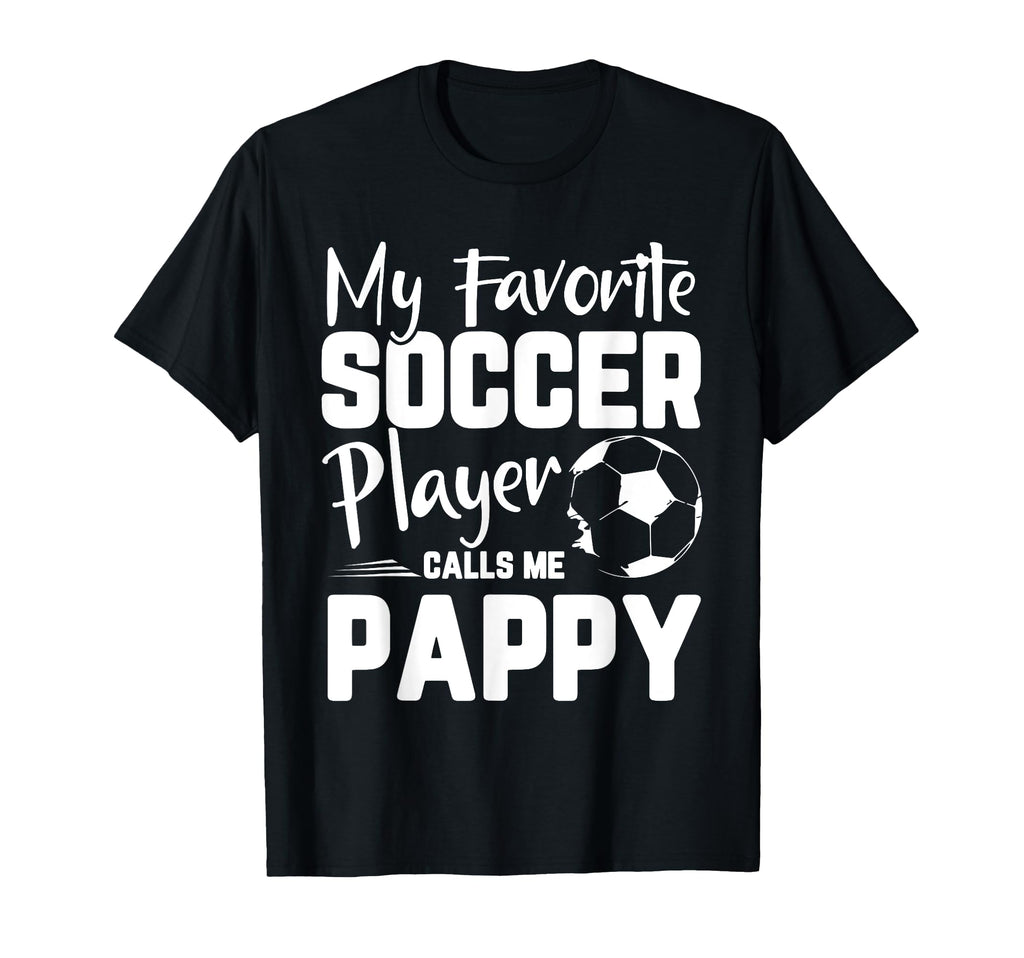 My Favorite Soccer Player Calls Me T-Shirt - Trendy Graphic Men Women - T-Shirt, Sweatshirt, Hoodie