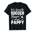 My Favorite Soccer Player Calls Me T-Shirt - Trendy Graphic Men Women - T-Shirt, Sweatshirt, Hoodie