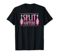 Split Happens Funny Bowling Dad Joke T-Shirt - Graphic Print for Adults - T-Shirt, Sweatshirt, Hoodie