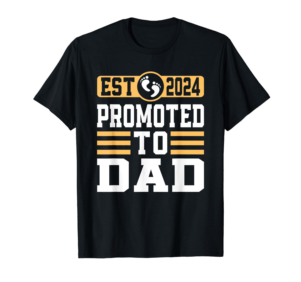 Promoted To Daddy Soon To Be Dad Est T-Shirt - Fun Novelty Design Unisex - T-Shirt, Sweatshirt, Hoodie