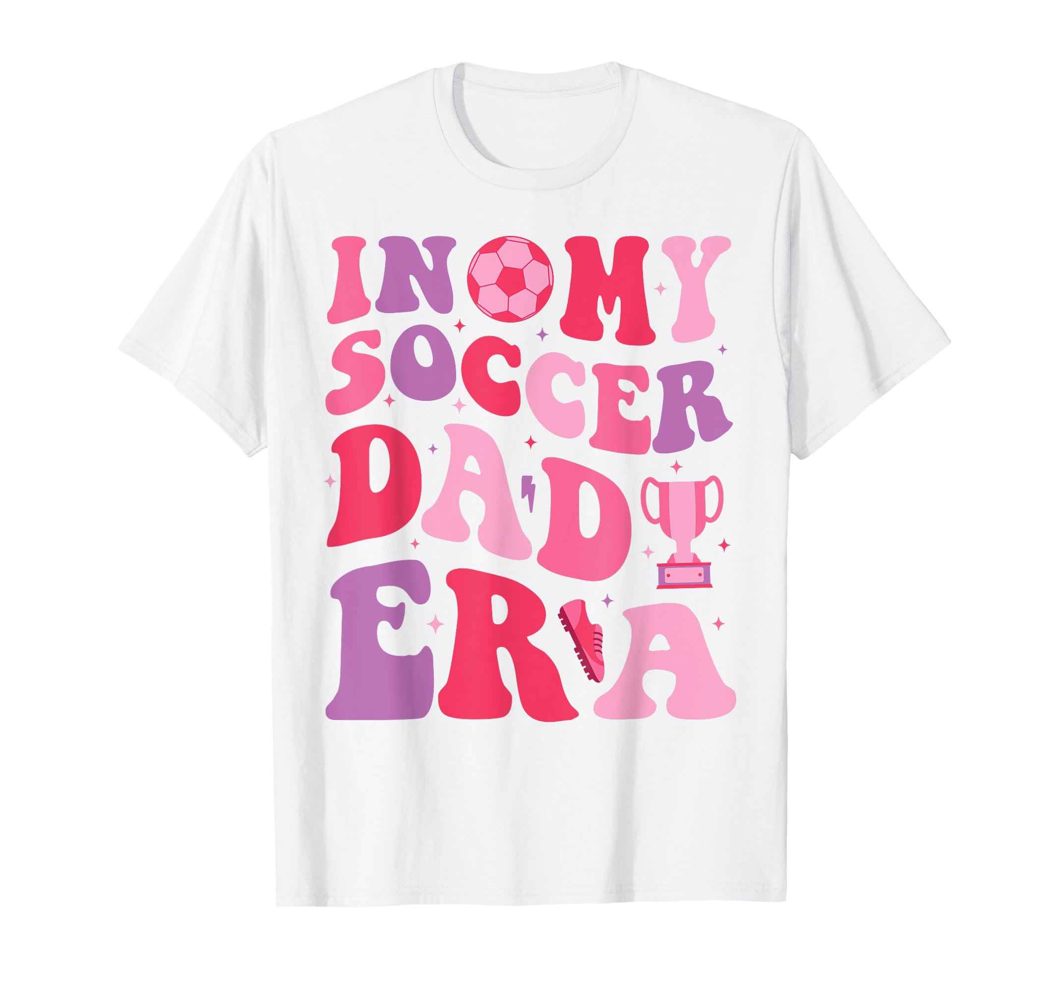 My Soccer Dad Era Groovy Proud Soccer T-Shirt - Minimalist Print Men Women - T-Shirt, Sweatshirt, Hoodie