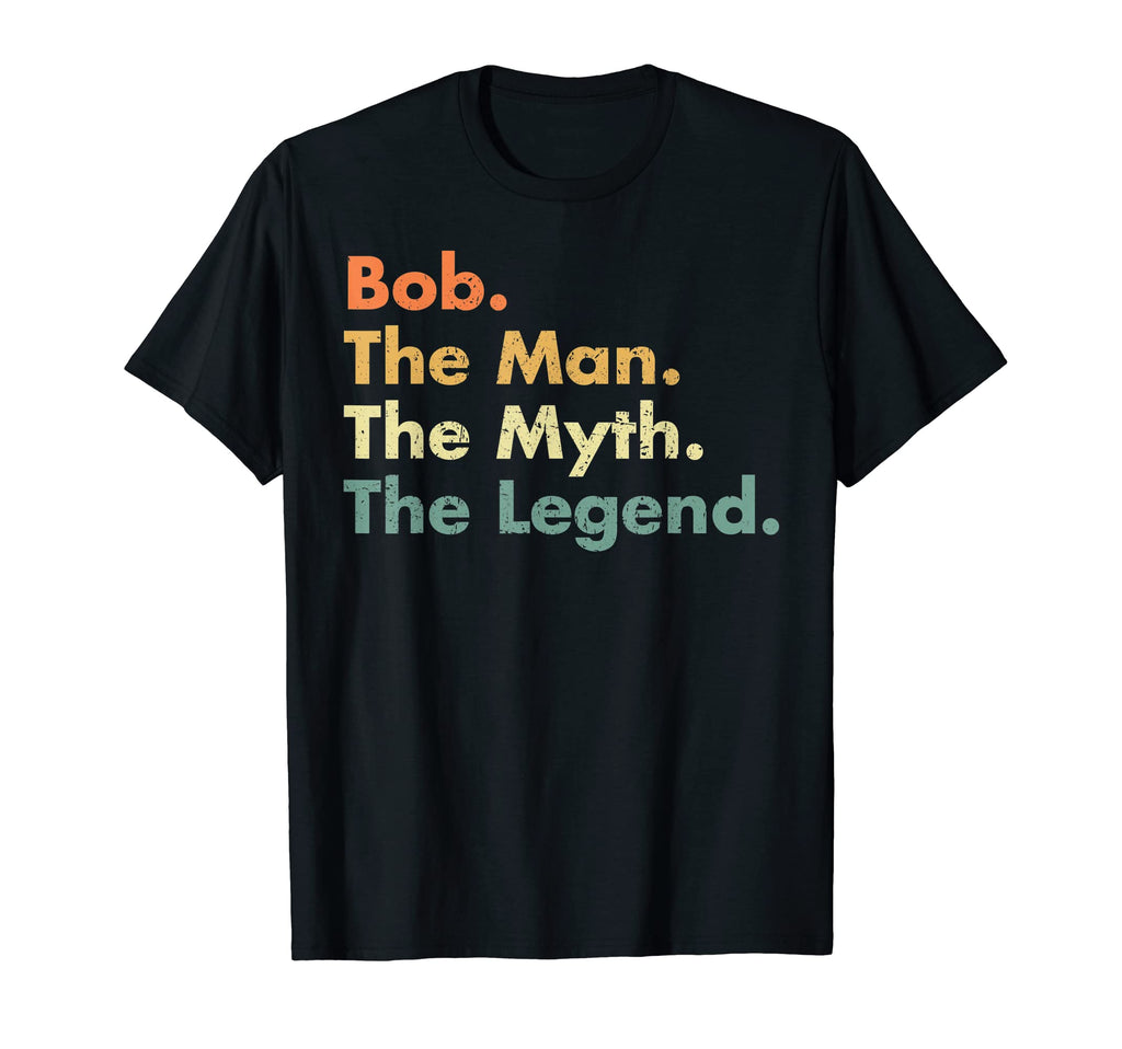 Bob Myth Legend Dad Grandpa T-Shirt - Custom Art Print for Adults - T-Shirt, Sweatshirt, Hoodie